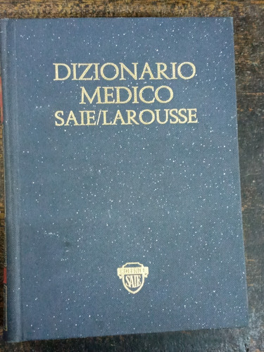 Imagen 1 de 6 de Nuovissimo Dizionario Medico * Saie Larousse *