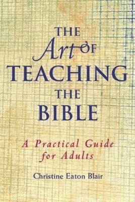 Libro The Art Of Teaching The Bible : A Practical Guide F...