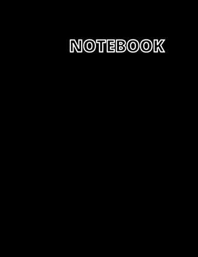 Note Book: Black Cover - Size -8 5 X 11 Inches- 120 Pages: L