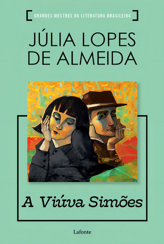 A Viúva Simões, de Lopes de Almeida, Júlia. Editorial Editora Lafonte Ltda, capa mole em português, 2021