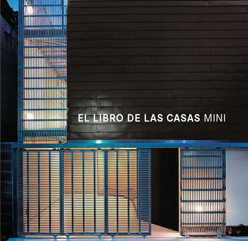 El libro de las casas mini, de Vários autores. Editora Paisagem Distribuidora de Livros Ltda., capa dura em español, 2014