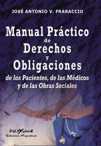 Manual Practico De Derechos Y Obligaciones De Los Pacientes