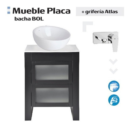 Juego Mueble Placa + Bacha Bol + Grif Atlas Empotrar