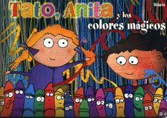 Libro Tato, Anita Y Los Colores Mágicos