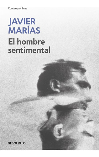 Libro El Hombre Sentimental - Marias, Javier