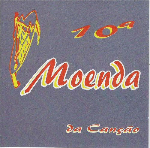 Cd - Moenda Da Canção - 10ª Edição