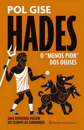 Hades, el menos peor de los dioses: un divertido viaje del Olimpo al inframundo, De Gise, Pol. Editorial Planeta Minotauro, tapa blanda en portugués