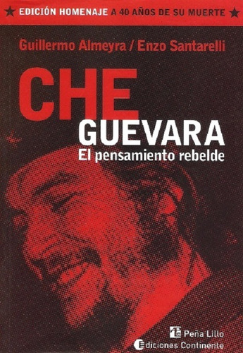 Che Guevara : El Pensamiento Rebelde - Almeyra  Y Santarelli (Reacondicionado)