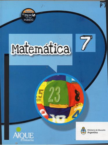 Matemática 7 - El Mundo En Tus Manos - Aique