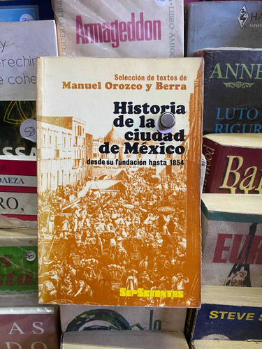 Historia De La Ciudad De México Manuel Orozco
