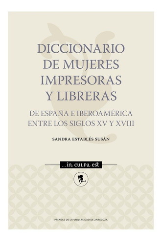 Diccionario De Mujeres Impresoras Y Libreras - Estables S...