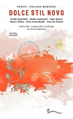 Dolce Stil Novo - Poesía Italiana Medieval - Mattoni Detodos
