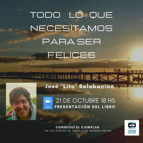 Libro: Todo Lo Que Necesitamos Para Ser Felices