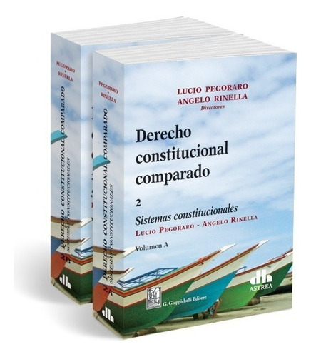 Derecho Constitucional Comparado - 2 Tomos - Lucio Pegoraro