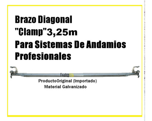 Brazo Diagonal Con Clamp Giratorio Para Andamios Galvanizado (Usado)