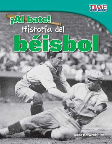 Libro :  Al Bate Historia Del Beisbol (batter Up History. 