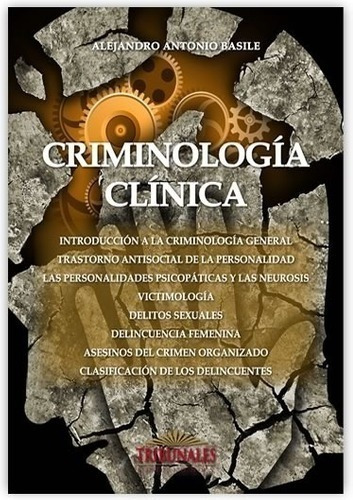 Criminología Clínica. Basile. Medicina Legal