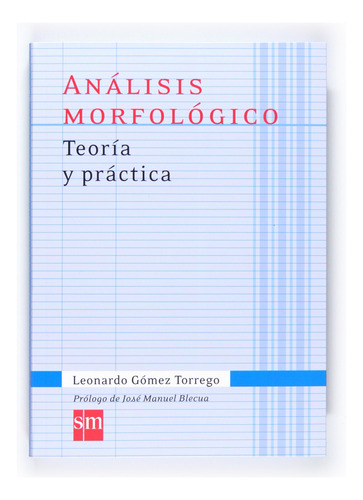 Analisis Morfologico. Teoria Y Practica Gomez Torrego, L