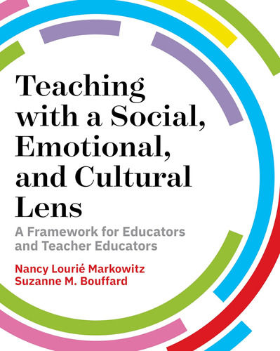 Libro: Teaching With A Social, Emotional, And Cultural Lens:
