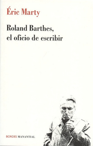 Libro Roland Barthes El Oficio De Escribir