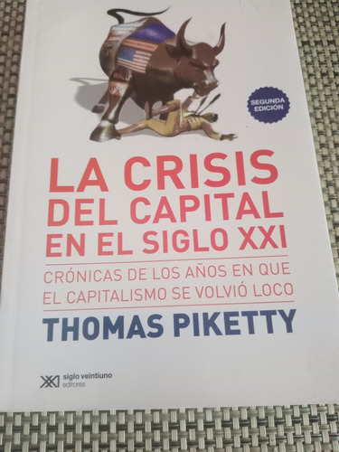 La Crisis Del Capital En El Siglo Xxi