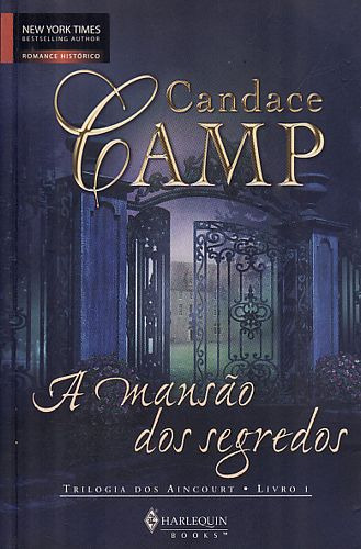 Livro A Mansao Dos Segredos - Candace Camp [2006]