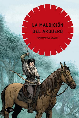 La Maldición Del Arquero - Joan Manuel Gisbert