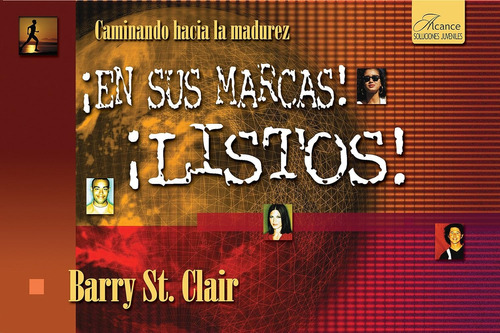 En Sus Marcas! Listos! Discipulado Berry St. Clair Mundo His