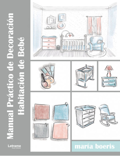 Manual Práctico De Decoración. Habitación De Bebé