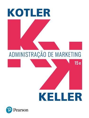 Administração de Marketing, de Kotler, Philip. Editora Pearson Education do Brasil S.A., capa mole em português, 2019