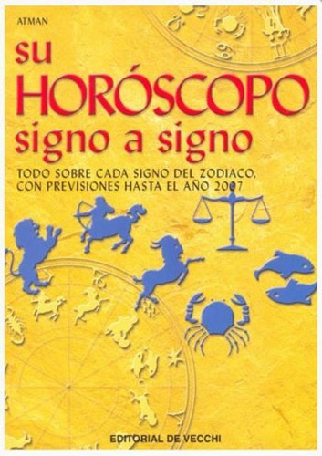 Su Horóscopo Signo A Signo, Atman, Vecchi