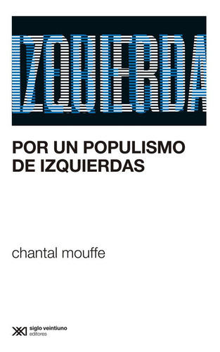 Libro: Por Un Populismo De Izquierdas. Moufee, Chantal. Sigl