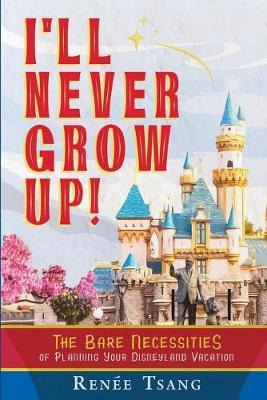 Libro I'll Never Grow Up! : The Bare Necessities Of Plann...