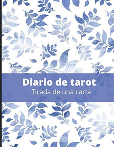 Diario De Tarot: Tirada De Una Carta: Cuaderno Para Principi