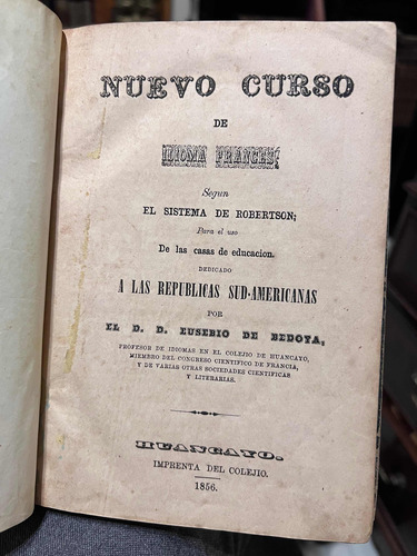 Nuevo Curso De Idioma Francés - Eusebio De Bedoya - 1856