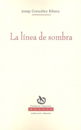 Linea De Sombra - Gonzalez Ribera,josep