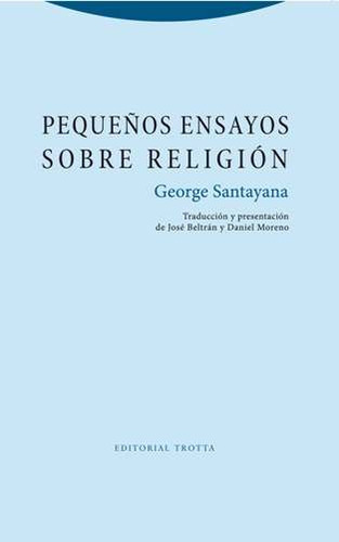 Libro Pequeã¿os Ensayos Sobre Religion - George Santayana