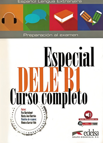 Especial dele b1 curso completo - libro del alumno (ed. 2018), de Barrios, Maria Jose. Editorial Edelsa (Anaya), capa mole em espanhol, 2018