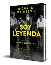 Comprar Libro Soy Leyenda [ Richard Matheson ] Original, De Richard Matheson. Editorial Libros Del Zorro Rojo, Tapa Blanda En Español, 2024