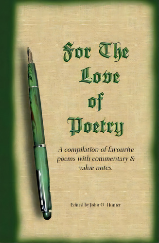 For The Love Of Poetry, De John Hunter. Editorial Createspace Independent Publishing Platform, Tapa Blanda En Inglés