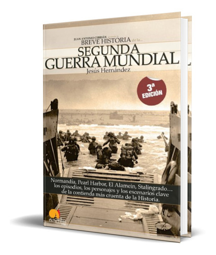 La Segunda Guerra Mundial, De Jesus Hernandez. Editorial Nowtilus, Tapa Blanda En Español, 2009