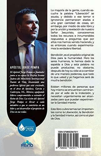 El Poder De La Liberacion, Bendicion Y Sanidad Interior, De Pompa, Jorge. Editorial Independently Published, Tapa Blanda En Español, 2020