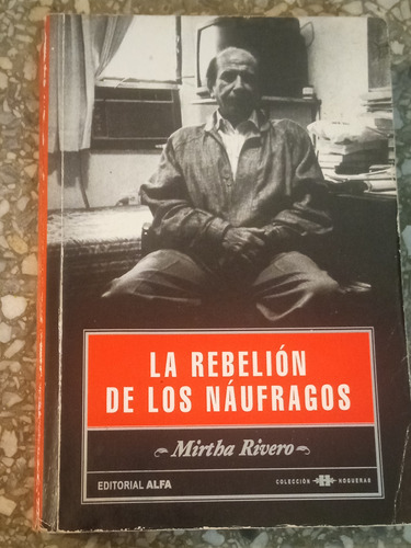 La Rebelión De Los Náufragos - Mirtha Rivero