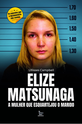 Elize Matsunaga, de Ullisses Campbell. Editora Matrix, capa mole, edição 2021 em português, 2021