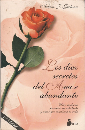 Libro Fisico Los Diez Secretos Del Amor Abundante Adam J
