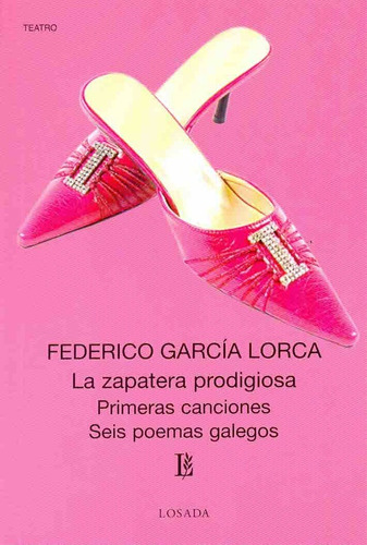 Zapatera Prodigiosa, La - Primeras Canciones - Seis Poemas G