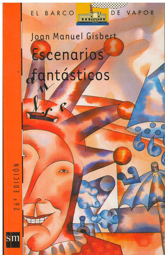 Escenarios Fantasticos, de Gisbert Joan Manuel. Editorial Sm España en español