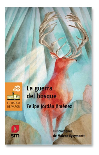 Imagen 1 de 1 de Libro La Guerra Del Bosque - Felipe Jordán Jiménez