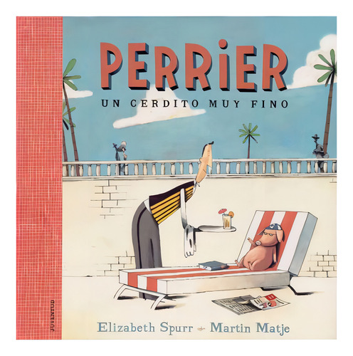 Un Cerdito Muy Fino Perrier, De Spurr, Elizabeth. Juventud Editorial En Español