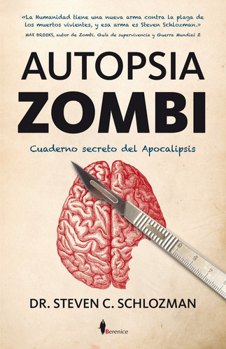 Autopsia Zombi, De Schlozman, Steven C.. Editorial Berenice, Tapa Blanda En Español
